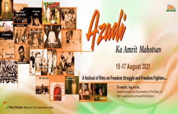 Azadi Ka Amrit Mahotsav Film Festival (15-17th August, 2021)